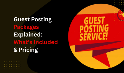 Guest Posting Packages Explained: What's Included & Pricing