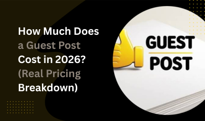 How Much Does a Guest Post Cost in 2026? (Real Pricing Breakdown)