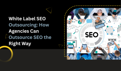 White Label SEO Outsourcing: How Agencies Can Outsource SEO the Right Way